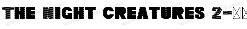 The Night creatures 2字体转换